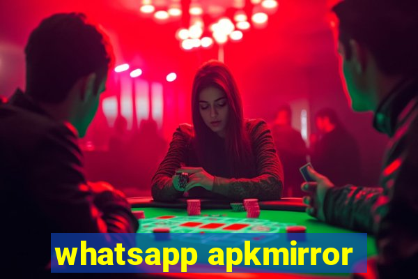 whatsapp apkmirror